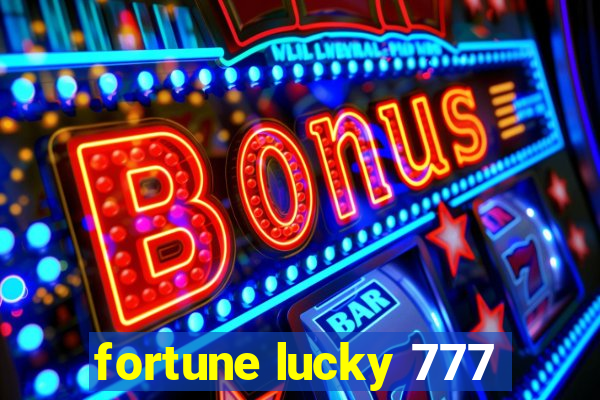 fortune lucky 777